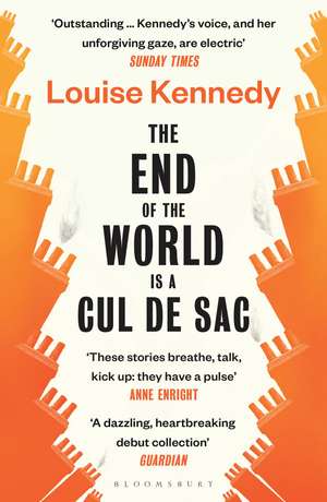 The End of the World is a Cul de Sac de Louise Kennedy