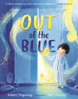 Out of the Blue: A heartwarming picture book about celebrating difference de Robert Tregoning