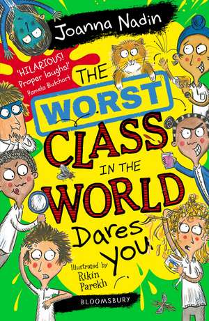 The Worst Class in the World Dares You! de Joanna Nadin