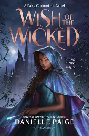 Wish of the Wicked de Danielle Paige