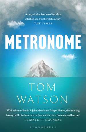 Metronome: The 'unputdownable' BBC Two Between the Covers Book Club Pick de Tom Watson