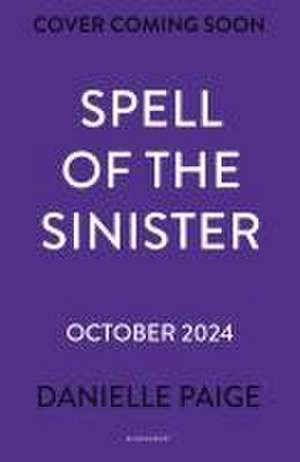 Spell of the Sinister de Danielle Paige