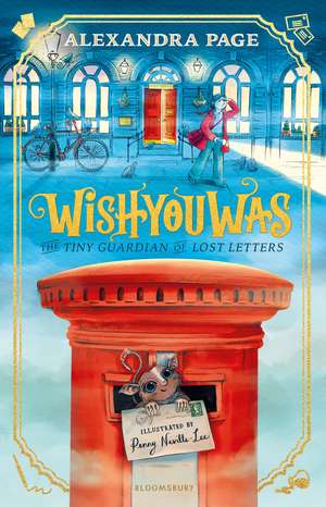 Wishyouwas: The tiny guardian of lost letters de Alexandra Page