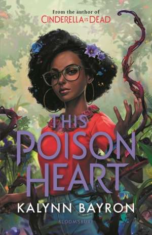 THIS POISON HEART EXCLUSIVE de BAYRON KALYNN