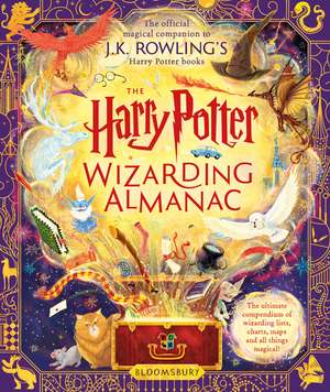 The Harry Potter Wizarding Almanac: The official magical companion to J.K. Rowling’s Harry Potter books de J. K. Rowling