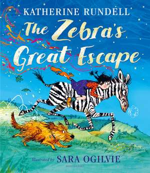 The Zebra's Great Escape de Katherine Rundell