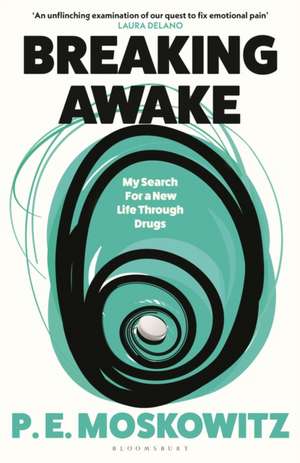 Breaking Awake de P. E. Moskowitz