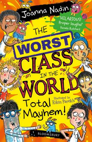 The Worst Class in the World Total Mayhem! de Joanna Nadin