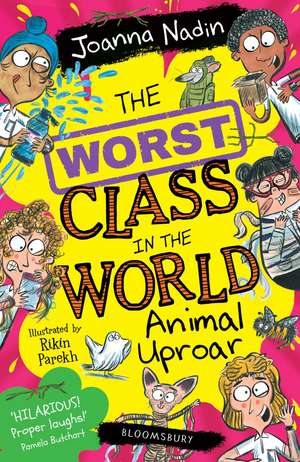 The Worst Class in the World Animal Uproar de Joanna Nadin