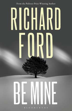 Be Mine de Richard Ford