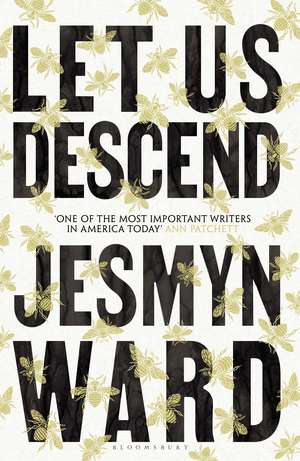 Let Us Descend: An Oprah's Book Club Pick de Jesmyn Ward