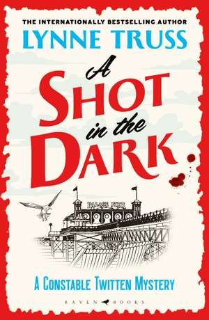 A Shot in the Dark de Lynne Truss