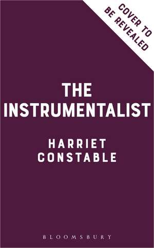 The Instrumentalist de Harriet Constable