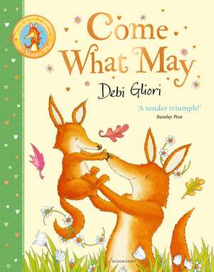 Come What May de Debi Gliori