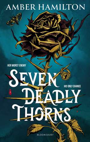 Seven Deadly Thorns: the irresistible enemies-to-lovers romantasy de Amber Hamilton
