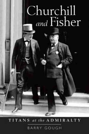 Churchill and Fisher de Barry M Gough