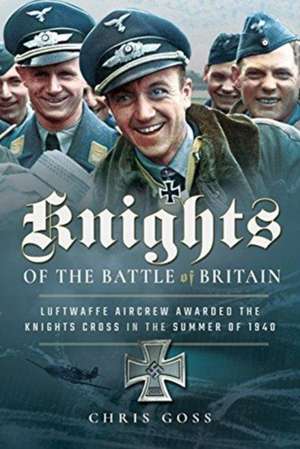 Knights of the Battle of Britain de Chris Goss