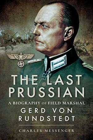 The Last Prussian de Charles Messenger