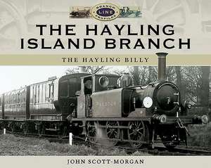 The Hayling Island Branch de John Scott-Morgan