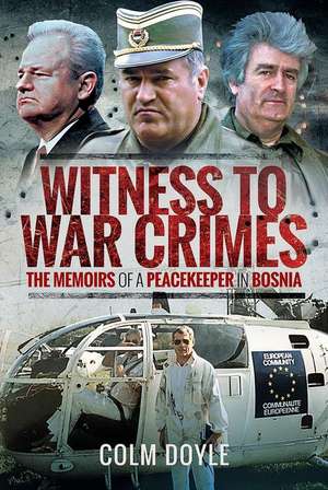 Witness to War Crimes de Colm Doyle