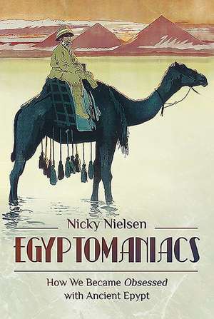 Egyptomaniacs de Nicky Nielsen