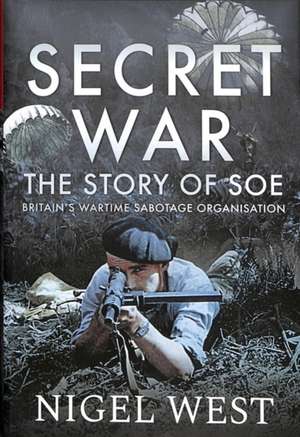 Secret War de Nigel West