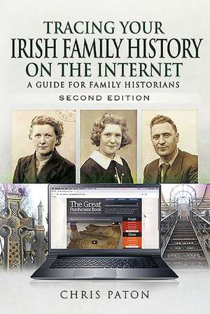 Paton, C: Tracing Your Irish Family History on the Internet