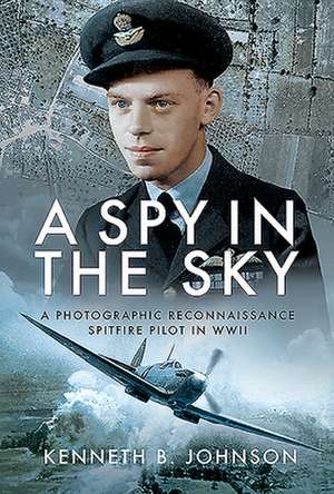 A Spy in the Sky de Kenneth B. Johnson