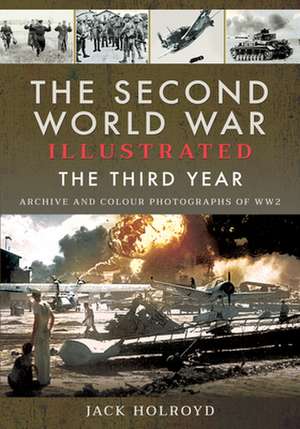 The Second World War Illustrated de Jack Holroyd
