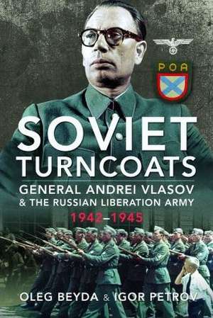 Soviet Turncoats de Oleg Beyda