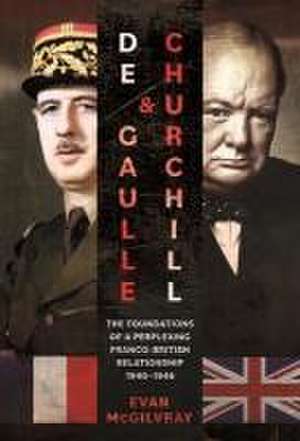 De Gaulle and Churchill de Evan Mcgilvray