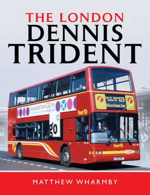 The London Dennis Trident de Matthew Wharmby