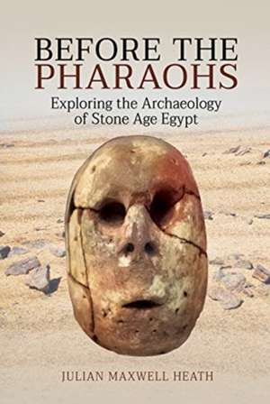 Before the Pharaohs de Julian Maxwell Heath