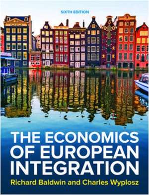 The Economics of European Integration 6e de Richard Baldwin