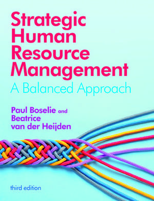 Strategic Human Resource Management: A Balanced Approach de Paul Boselie