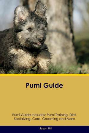 Pumi Guide Pumi Guide Includes de Jason Hill