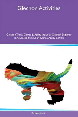 Glechon Activities Glechon Tricks, Games & Agility Includes de Owen Jones