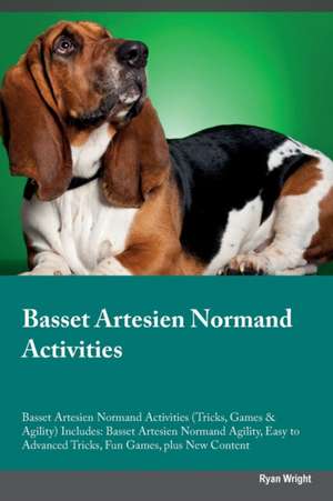 Basset Artesien Normand Activities Basset Artesien Normand Activities (Tricks, Games & Agility) Includes de Ryan Wright