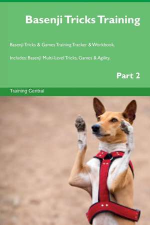 Basenji Tricks Training Basenji Tricks & Games Training Tracker & Workbook. Includes de Training Central