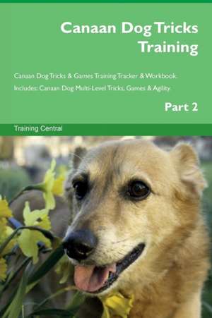 Canaan Dog Tricks Training Canaan Dog Tricks & Games Training Tracker & Workbook. Includes de Training Central