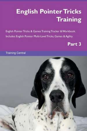 English Pointer Tricks Training English Pointer Tricks & Games Training Tracker & Workbook. Includes de Training Central