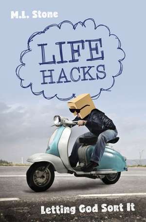 Life Hacks de Mary-Louise Stone