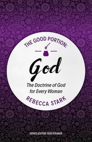 The Good Portion - God de Rebecca Stark