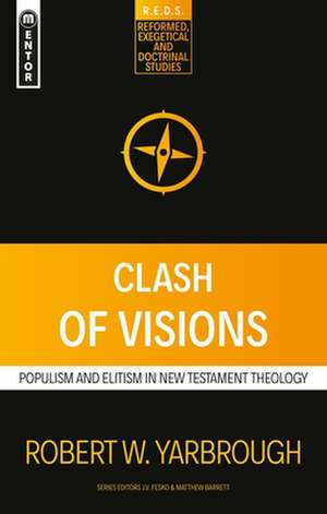 Clash of Visions de Robert W. Yarbrough