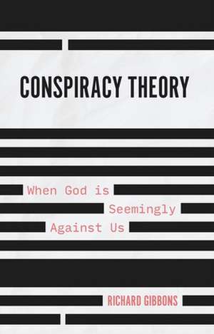 Conspiracy Theory de Richard Gibbons