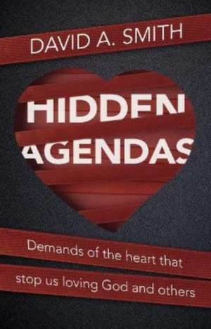 Hidden Agendas de David A. Smith