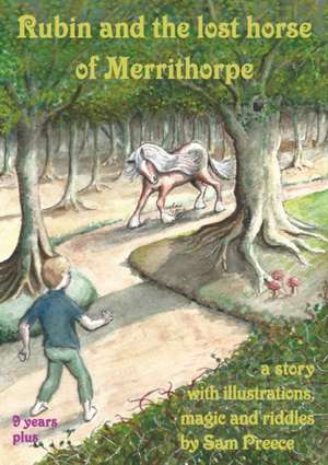 Rubin and the lost horse of Merrithorpe de Sam Preece