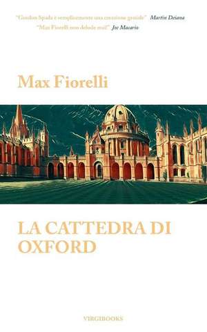 La cattedra di Oxford de Max Fiorelli