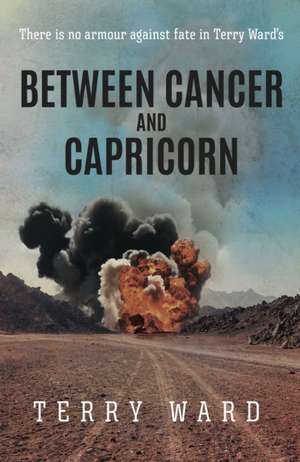 WARD, T: BETWEEN CANCER & CAPRICORN de TERRY WARD