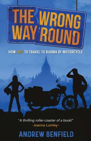 The Wrong Way Round de Andrew Benfield